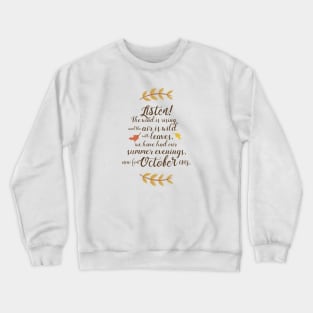 Time for October Eves - October Quotes and Poems Crewneck Sweatshirt